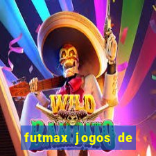 futmax jogos de hoje ao vivo